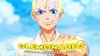 Lemonade🍋- Tokyo Revengers [AMV/Edit] 