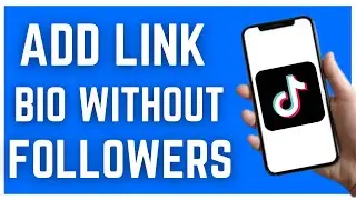 HOW TO ADD LINK TO TIKTOK BIO WITHOUT 1000 FOLLOWERS (2023)