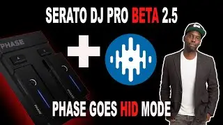 Serato DJ Pro Beta 2.5  Phase Wireless gets HID Mode - DO OVER UPDATE