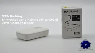 Test av IKEA:s vattenläckagesensor Badring, en mycket genomtänkt vattenläckagesensor.