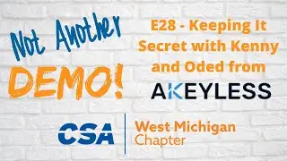E28 - Not Another Demo - Akeyless