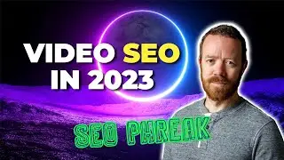 Unlock the Secrets to Crush It With Video SEO in 2023!