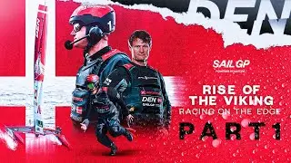 SailGP: Racing on the Edge // Season 3, Episode 4: Rise of the Viking - Part 1