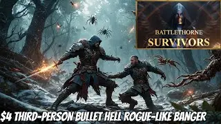 $4 Third Person Bullet Hell Rogue-Like Banger! | Battlethorn Survivors | Indie Gaming Lunch 4K60
