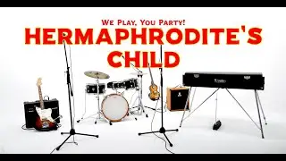 Hermaphrodites Child - Rock'n'Roll Medley