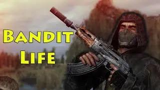 Being a Bandit - Stalker Anomaly