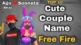 Top 10 free fire couple name part 2 | best couple name free fire | Name for couples free fire | name