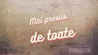 Mai presus de toate - [NEGATIV] - Ovi Lazea