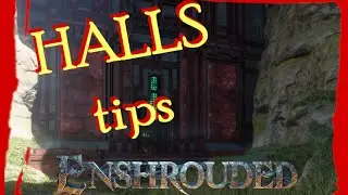 Hallow halls TIPS to get you STARTED! JUST the tips. With T4!! Enshrouded Guide