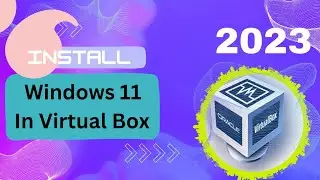 How To Install Windows 11 in Virtual Box (2023).#virtualbox