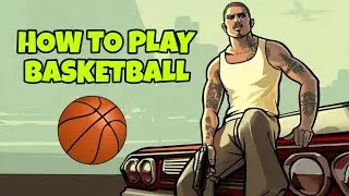 How To Play Basketball In Gta San Andreas
