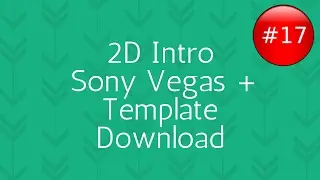 2D Intro Template #17 - Sony Vegas + Download