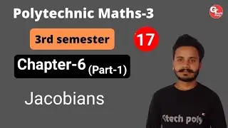Applied mathematics-3 | Lecture-17 | Chapter-6 Jacobians | (Part-1) | Polytechnic 3rd semester