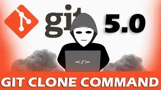 5.Git, GitHub and Version Control - Git Clone Command (Extra git - log, remote, help)