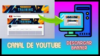 Descarga tu Banner de YouTube en pocos pasos | Tutorial