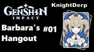 Genshin Impact: Barbara's Hangout Quest- Episode 1 Untimely Enthusiasm