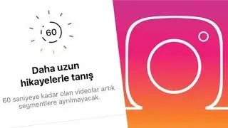 Instagram'a 60 saniye hikaye gönderme