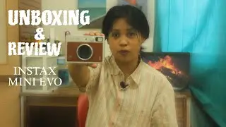 UNBOXING & REVIEW FUJIFILM INSTAX MINI EVO