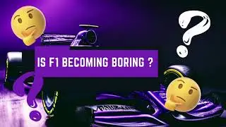 Is F1 becoming boring?
