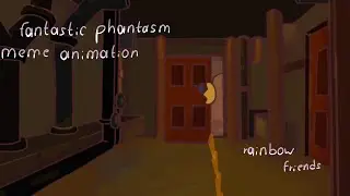 Fantastic phantasm meme animation || rainbow friends|| flipaclip