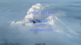 Great Sitkin Eruption (Information: 1/1/23)