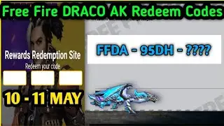 Free Fire Draco AK Redeem Codes - Free Fire 10 - 11 May Redeem Codes - Free Fire Redeem Codes Today