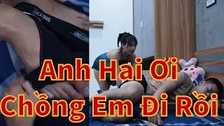 Anh chồng với em dâu đang đẩy thì chồng về đột xuất và cái..Xóm Nhiều Chuyện