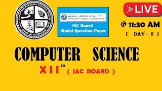 Sample Paper Discussion for Computer Science  Class XII JAC BOARD
