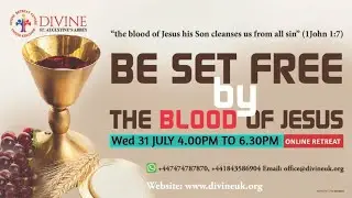 (LIVE) Be set free by the Blood of Jesus (31 July 2024) Divine UK