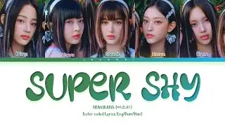 NewJeans (뉴진스) - Super Shy (Color Coded Lyrics)