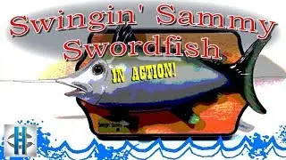Swingin' Sammy Swordfish