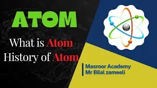 What is Atom || History of atom || Lifecycle of atom