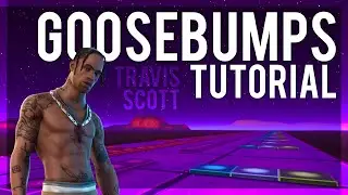 Goosebumps TUTORIAL - Fortnite Music blocks (Travis Scott)