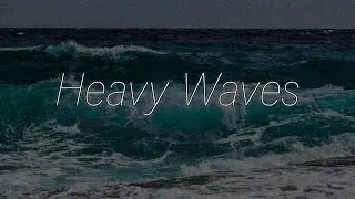 Heavy Waves