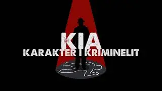 Kia - Karakter i Kriminelit