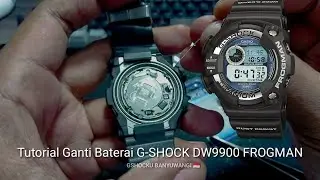 Tutorial Ganti Baterai G-SHOCK DW9900 FROGMAN