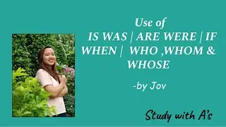 Use of IS WAS| ARE WERE| IF WHEN| WHO, WHOM & WHOSE| English |use earphones for better Audio