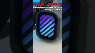 Flash Versus - Soundcore Boom 2 Plus VS Sony XG300