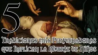 Top 5 Most Disturbing Traditions Involving the Death of Children || RPNety