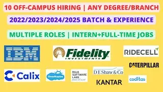 10 Off-Campus | Any Degree/Branch | 2023/2024 batch & Experienced | Multiple role
