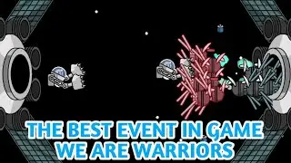 OUTER SPACE EVENT - WE ARE WARRIORS