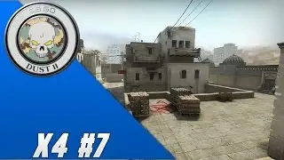 X4 #7 Dust2 - CS: Global Offensive
