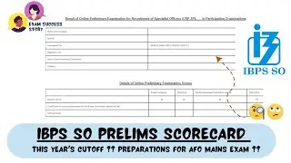 IBPS SO (AFO) Prelims Scorecard, Cut-offs, Least Overall Cut-off.