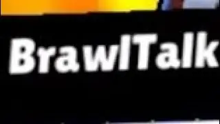 brawl talk вышел и длинное видео