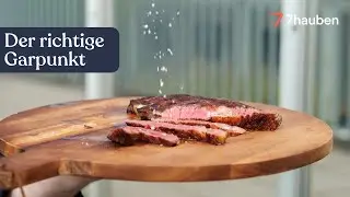 Garpunkt bei Steak verstehen | Steak zubereiten mit David Pietralla | 7hauben