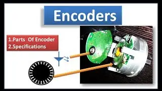 Encoder Parts and Specifications In HINDI PART-2