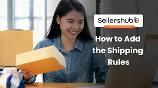 How to Add the Shipping rules