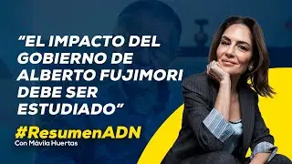 Fallece Alberto Fujimori: "Un Gobierno de luces y sombras en la historia del Perú" #ResumenADN