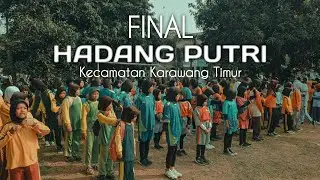 FINAL HADANG PUTRI KEC. KARAWANG TIMUR | 2023