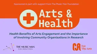 Arts & Health | Health Benefits of Arts Engagement